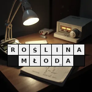 Hasło krzyżówkowe roślina niedojrzała niezdolna jeszcze do kwietnienia - roślina młoda – rozwiązanie, synonimy, podpowiedzi i definicje krzyżówkowe